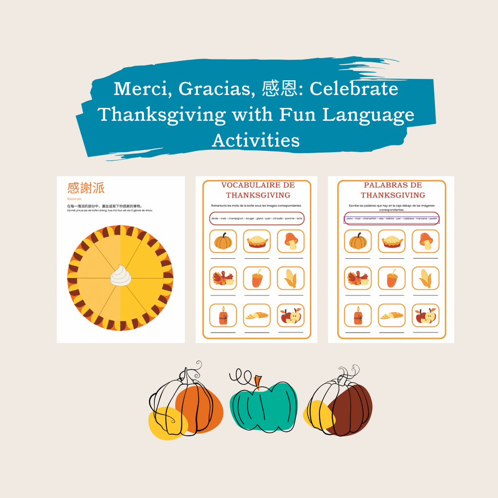 Merci, Gracias, 感恩: Celebrate Thanksgiving with Fun Language Activities